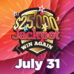 July $25K Jackpot Win Again