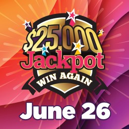 $25k Jackpot Win Again June