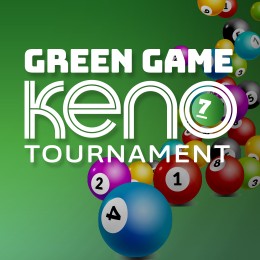 Green Game Keno Tournament