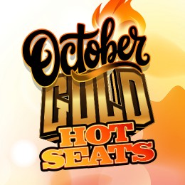 October Gold Hot Seats